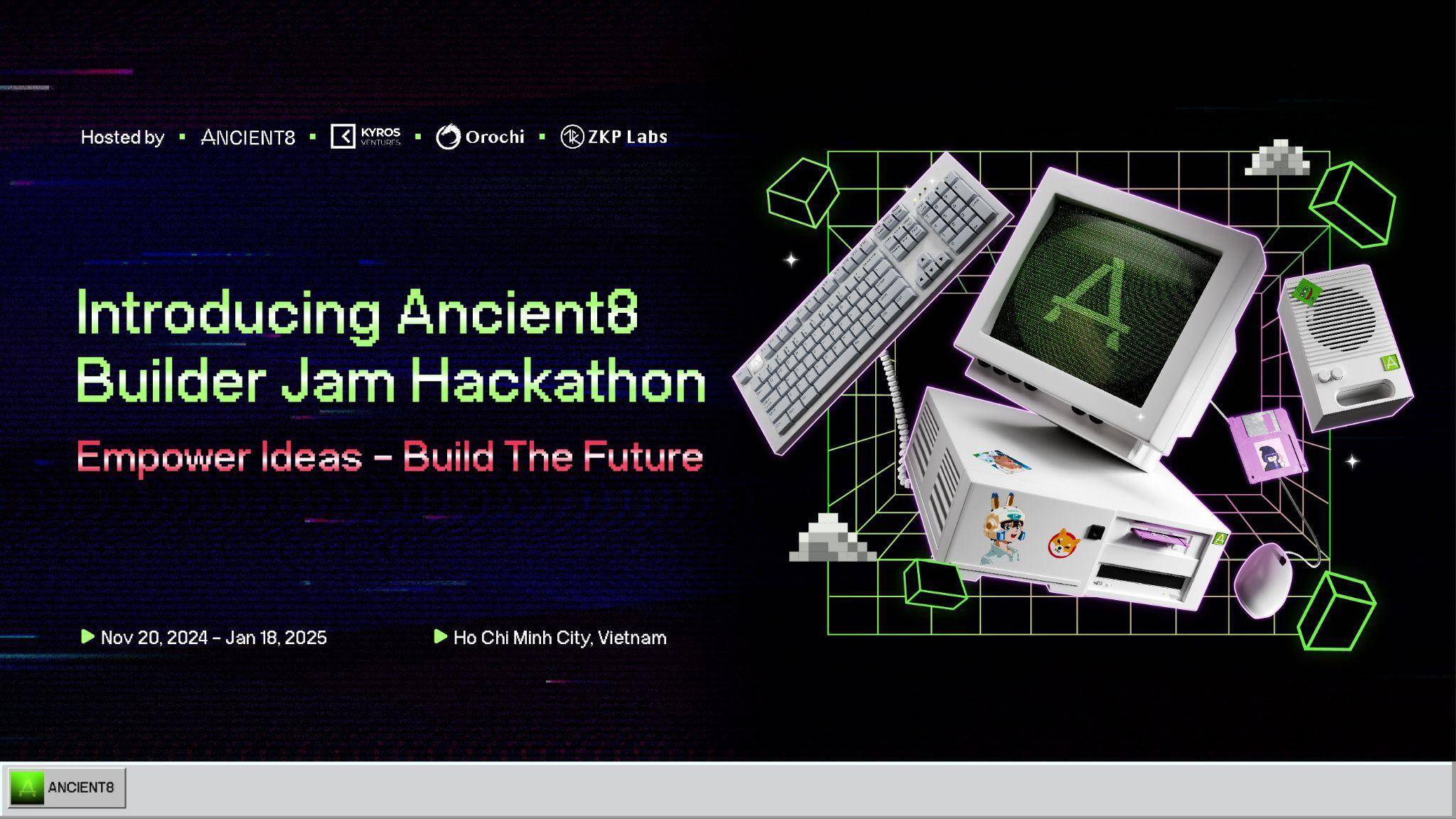 Ancient8 Builder Jam Cuộc Thi Hackathon Ươm Mầm Cho Ý Tưởng Web3 Tương Lai