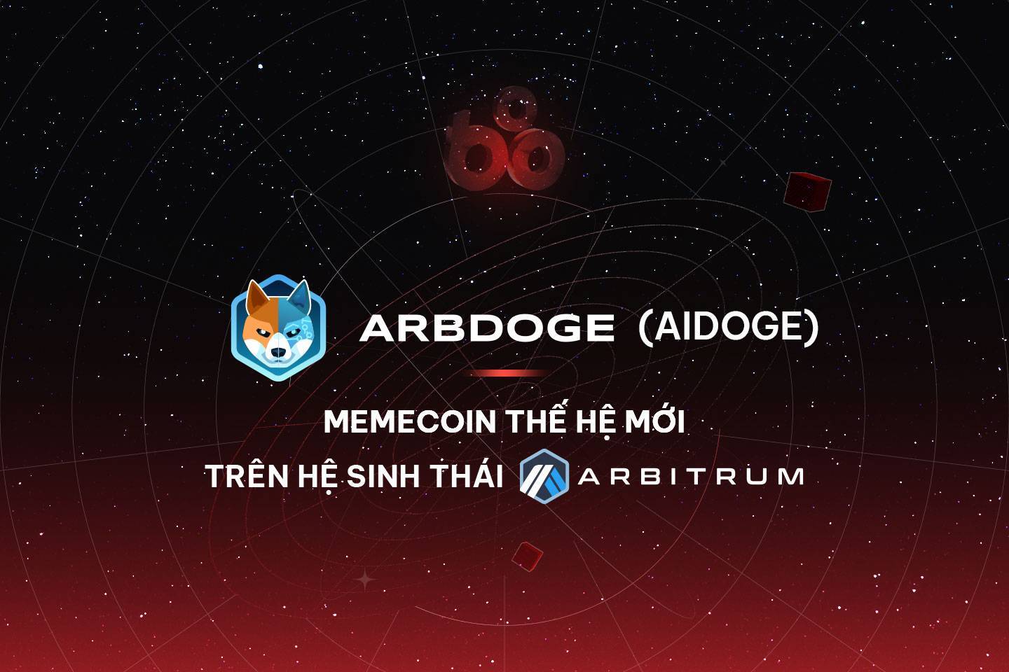 Arbdoge Ai aidoge - Memecoin Thế Hệ Mới Trên Hệ Sinh Thái Arbitrum