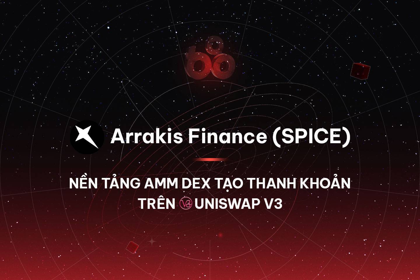 Arrakis Finance spice - Nền Tảng Amm Dex Tạo Thanh Khoản Trên Uniswap V3