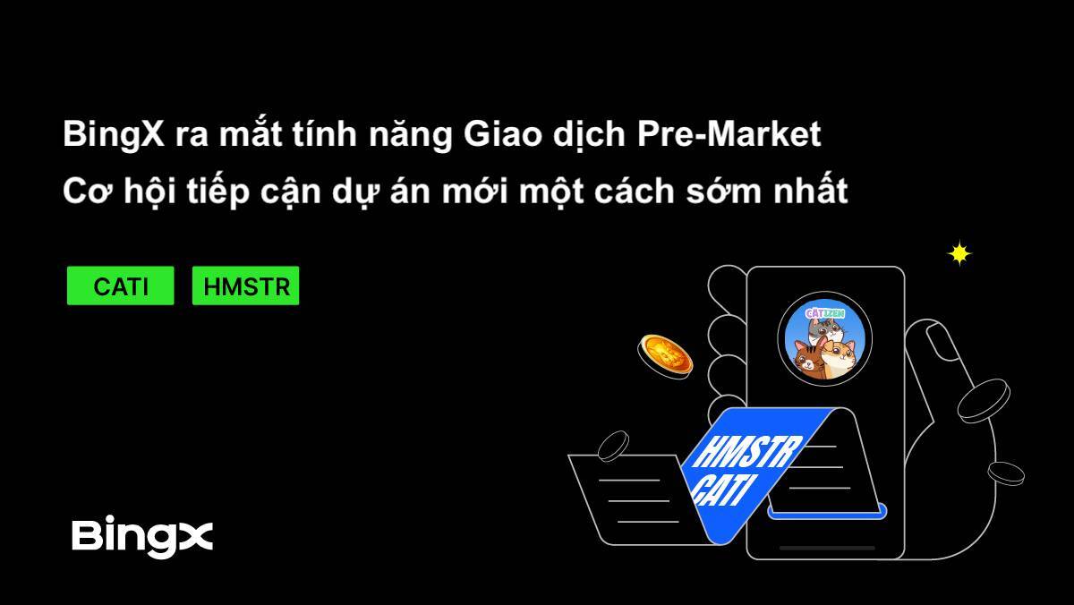 Bingx Ra Mắt Tính Năng Giao Dịch Pre-market Cơ Hội Tiếp Cận Dự Án Mới Một Cách Sớm Nhất