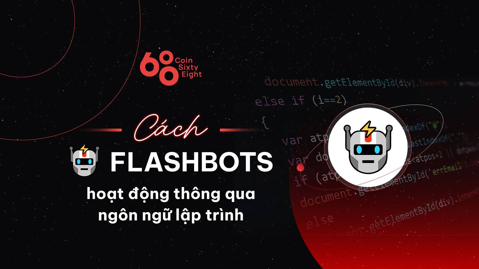 Cách Flashbots Hoạt Động Thông Qua Ngôn Ngữ Lập Trình