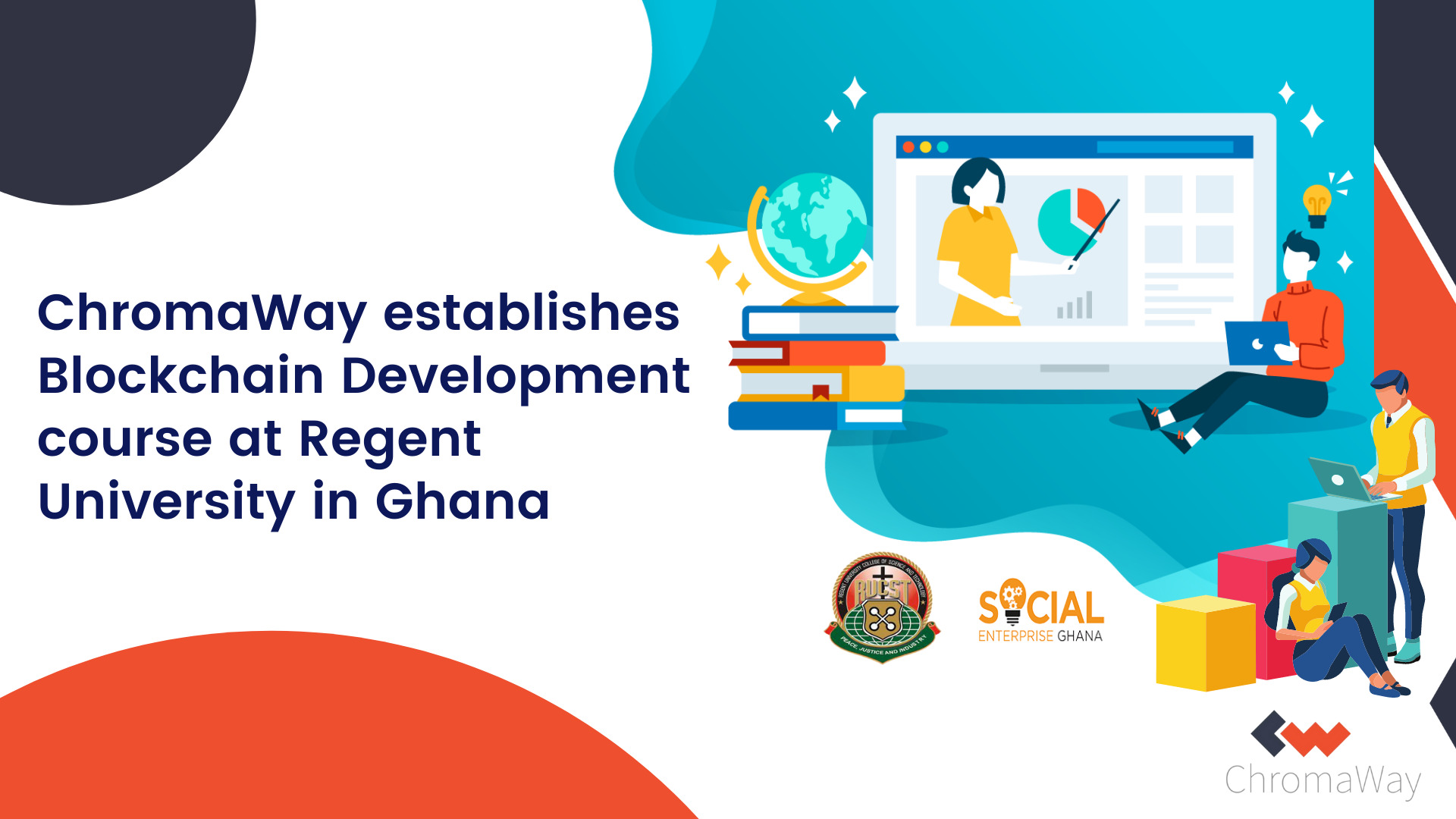 Chromaway Hợp Tác Cùng Đại Học Regent Ra Mắt Khóa Học Lập Trình Blockchain Ở Ghana