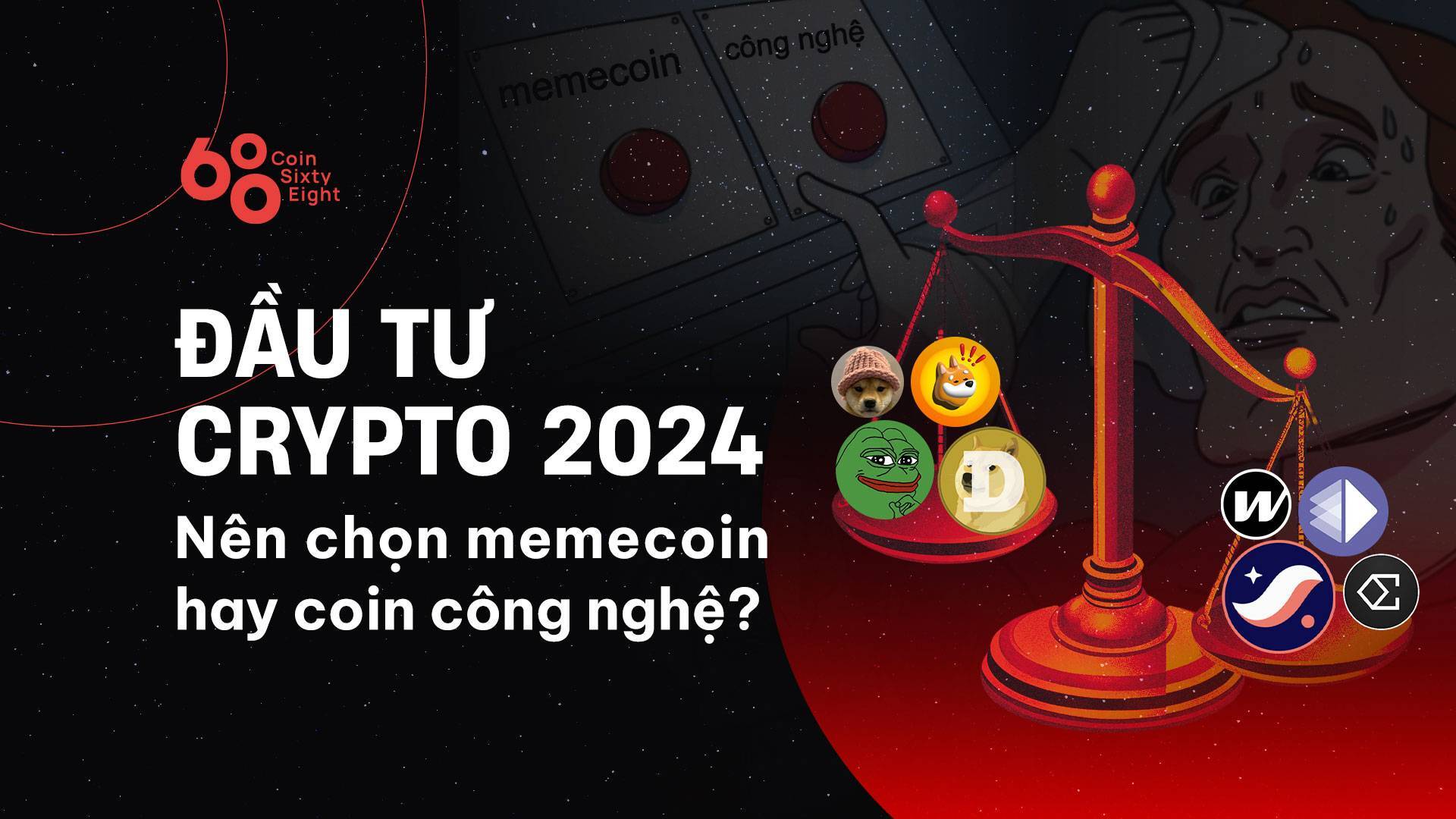 Đầu Tư Crypto 2024 - Nên Chọn Memecoin Hay Coin Công Nghệ