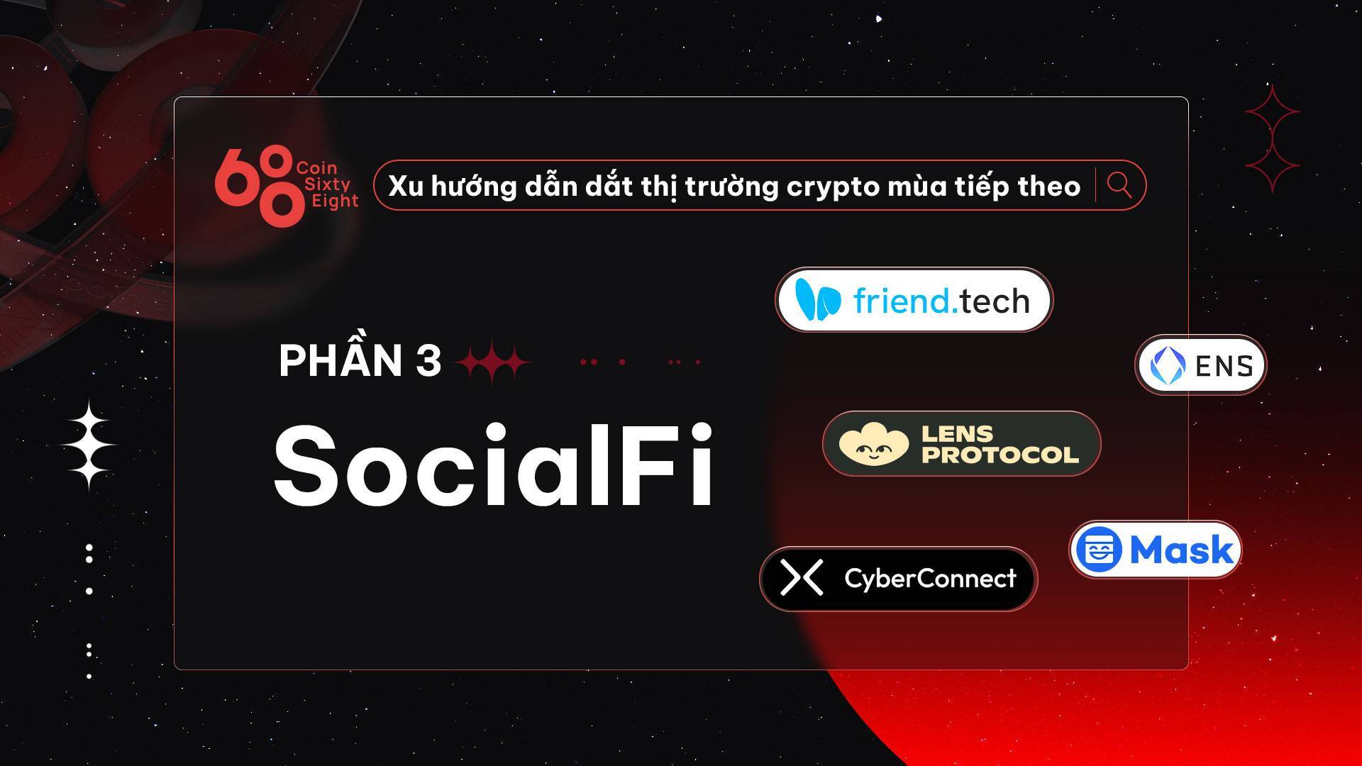 Đi Tìm Xu Hướng Dẫn Dắt Thị Trường Crypto Mùa Tiếp Theo - Phần 3 Socialfi