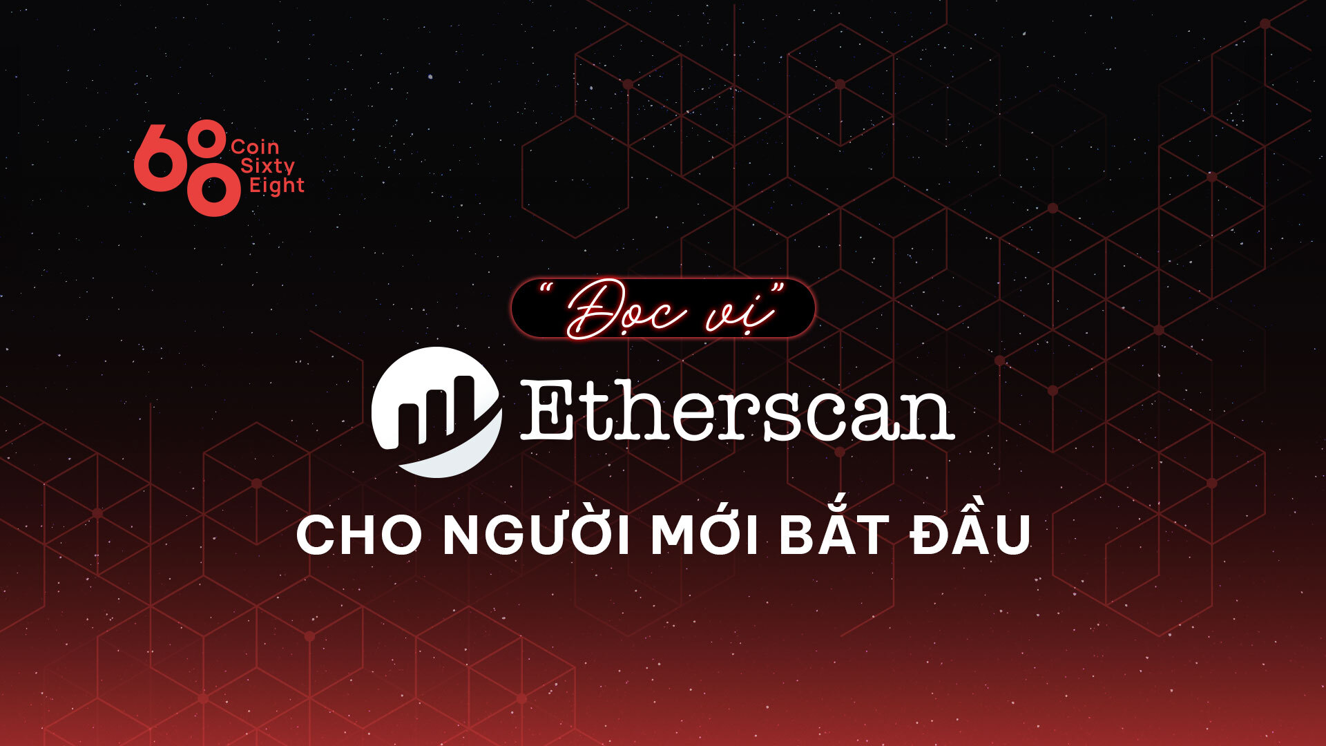 đọc Vị Etherscan Cho Người Mới Bắt Đầu