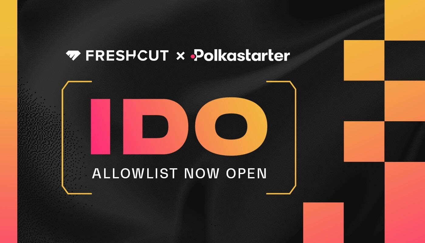 Freshcut fcd Chính Thức Mở Cổng Whitelist Ido Trên Polkastarter