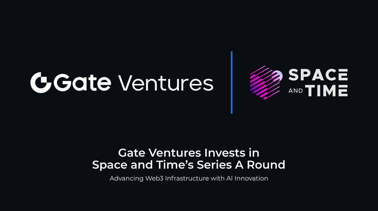 Gate Ventures Đầu Tư Vào Dự Án Space And Time Thúc Đẩy Giải Pháp Dữ Liệu Phi Tập Trung