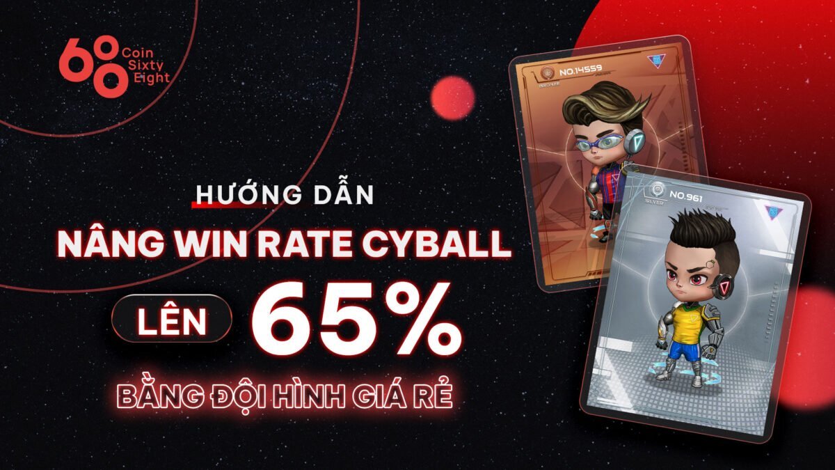 Hướng dẫn nâng winrate cyball