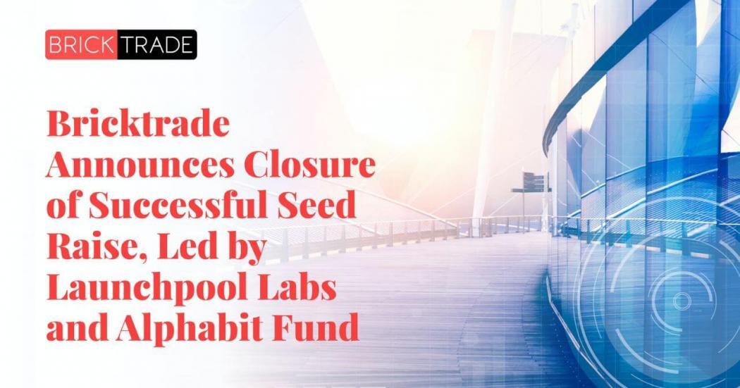Launchpool Labs Và Alphabit Funding Dẫn Đầu Vòng Hạt Giống Cho Bricktrade brkt
