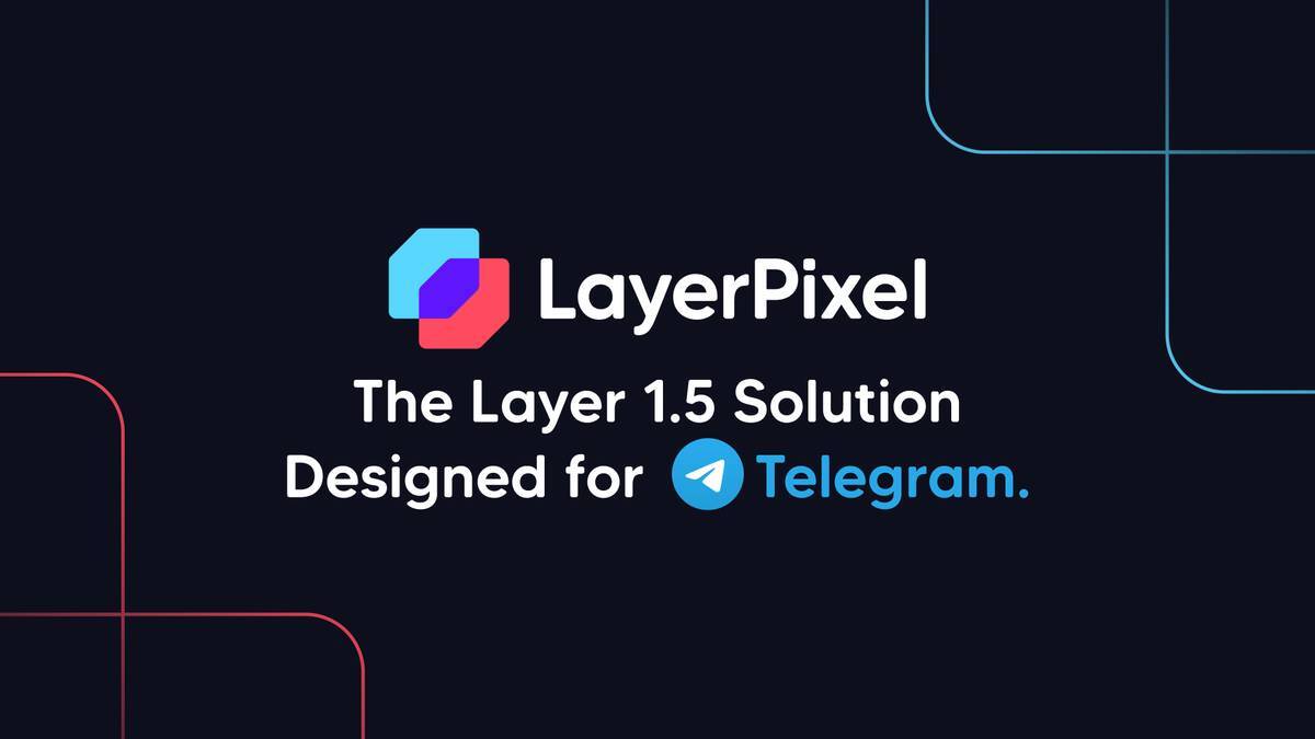 Layerpixel Là Gì Tìm Hiểu Về Giải Pháp layer 15 Dành Cho Telegram