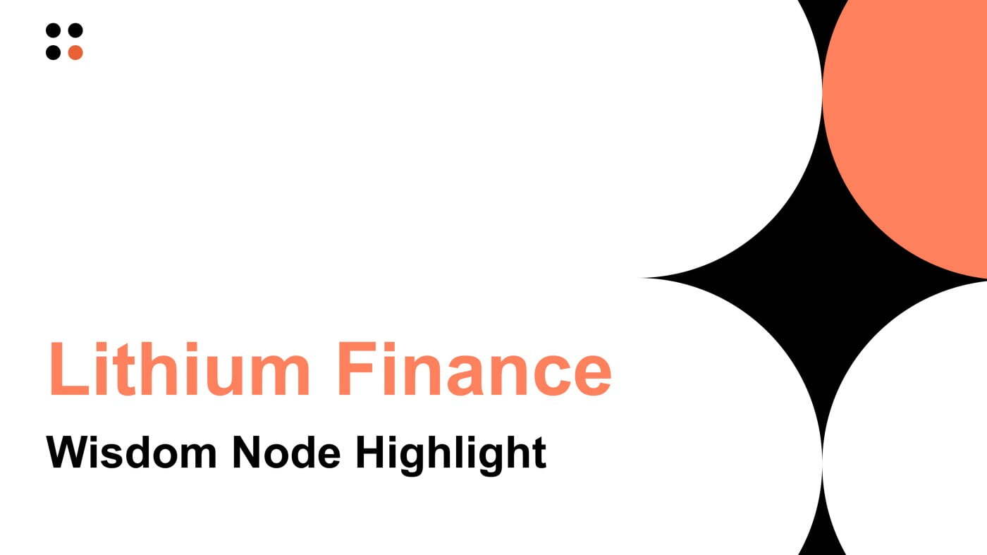 Lithium Finance lith Cập Nhật Mới Về Wisdom Node  3