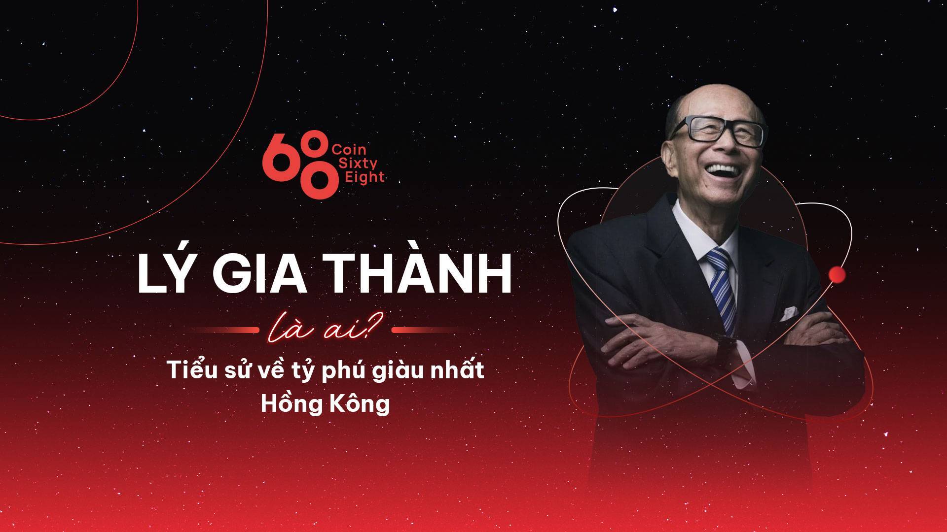 Lý Gia Thành Là Ai Tiểu Sử Về Tỷ Phú Giàu Nhất Hong Kong