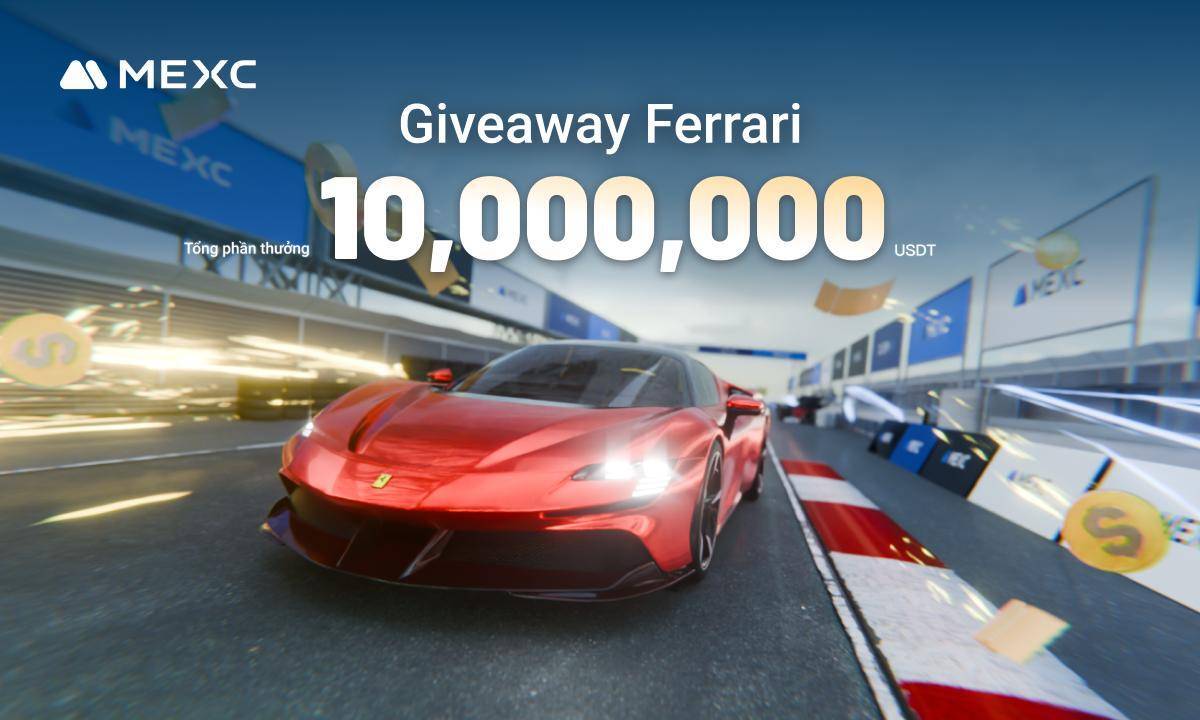 Mexc Khởi Động Sự Kiện Giveaway Ferrari Với Tổng Phần Thưởng 10 Triệu Usdt