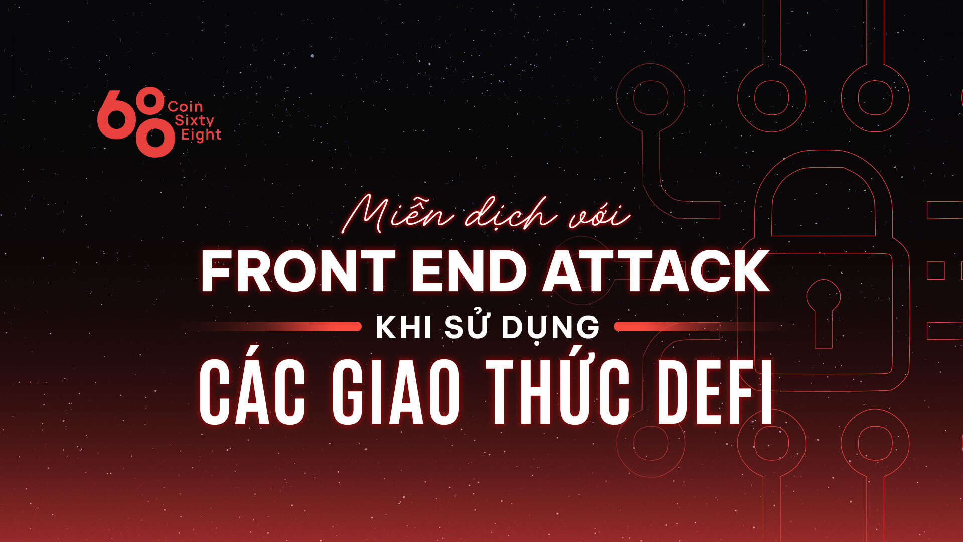 miễn Dịch Với Front End Attack Khi Sử Dụng Các Giao Thức Defi