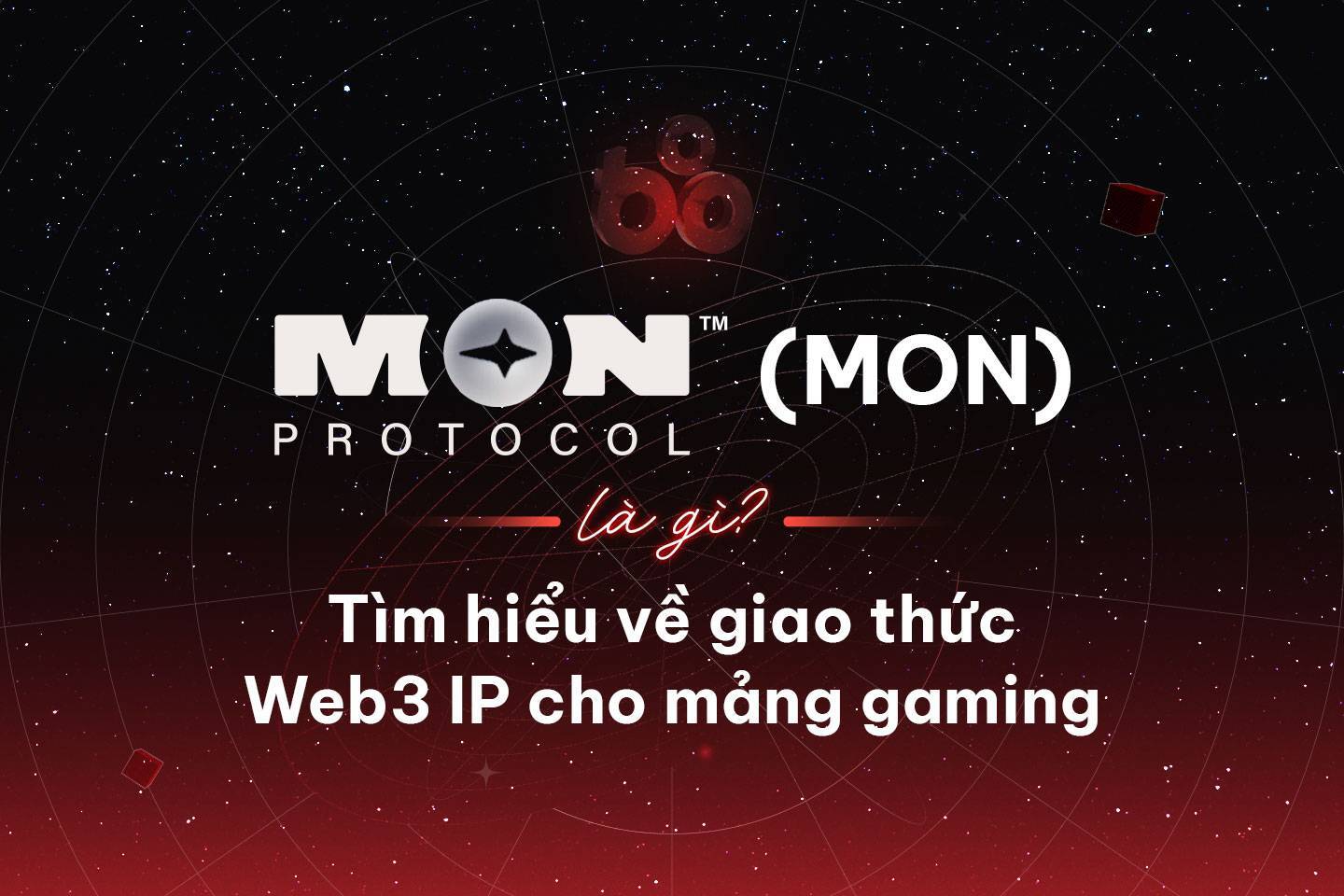 Mon Protocol mon Là Gì Tìm Hiểu Về Giao Thức Web3 Ip Cho Mảng Gaming