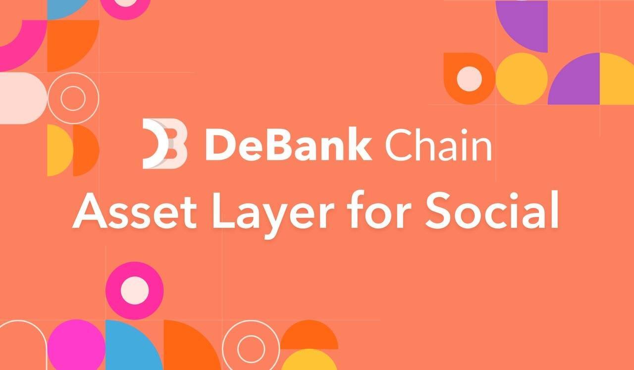 Nền Tảng Dữ Liệu On-chain Debank Ra Mắt Layer-2 Trên Ethereum