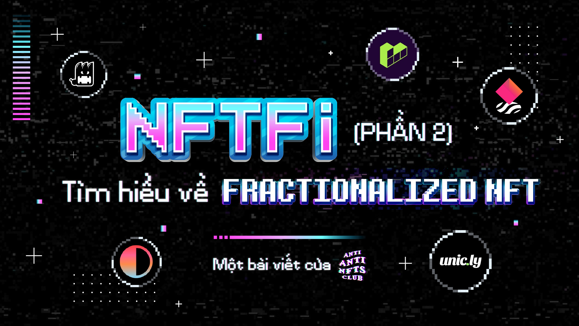 Nftfi phần 2 Fractionalized Nft  Nft Phân Mảnh