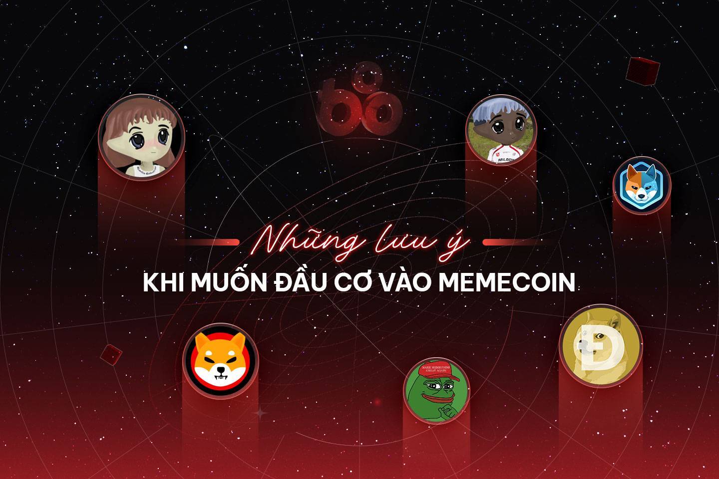 Những Lưu Ý Khi Muốn Đầu Cơ Vào Memecoin