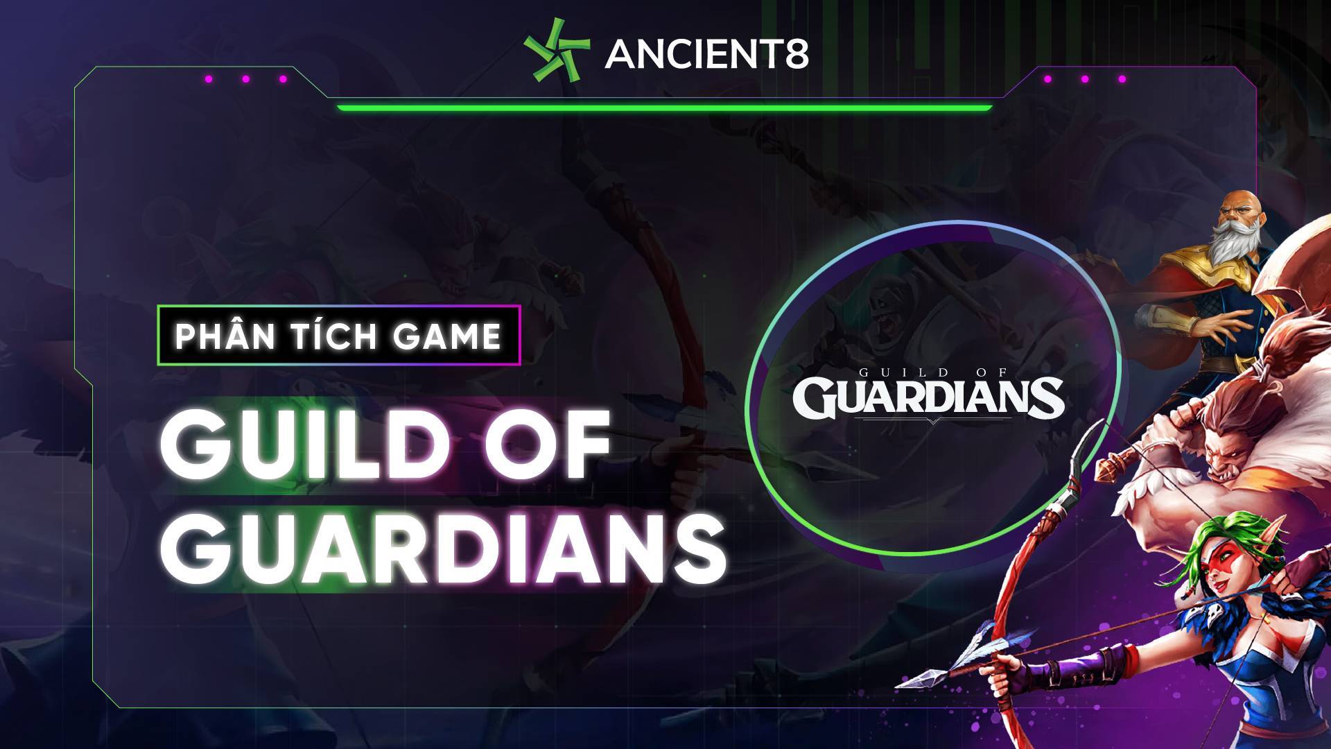 Phân Tích Game Guild Of Guardians
