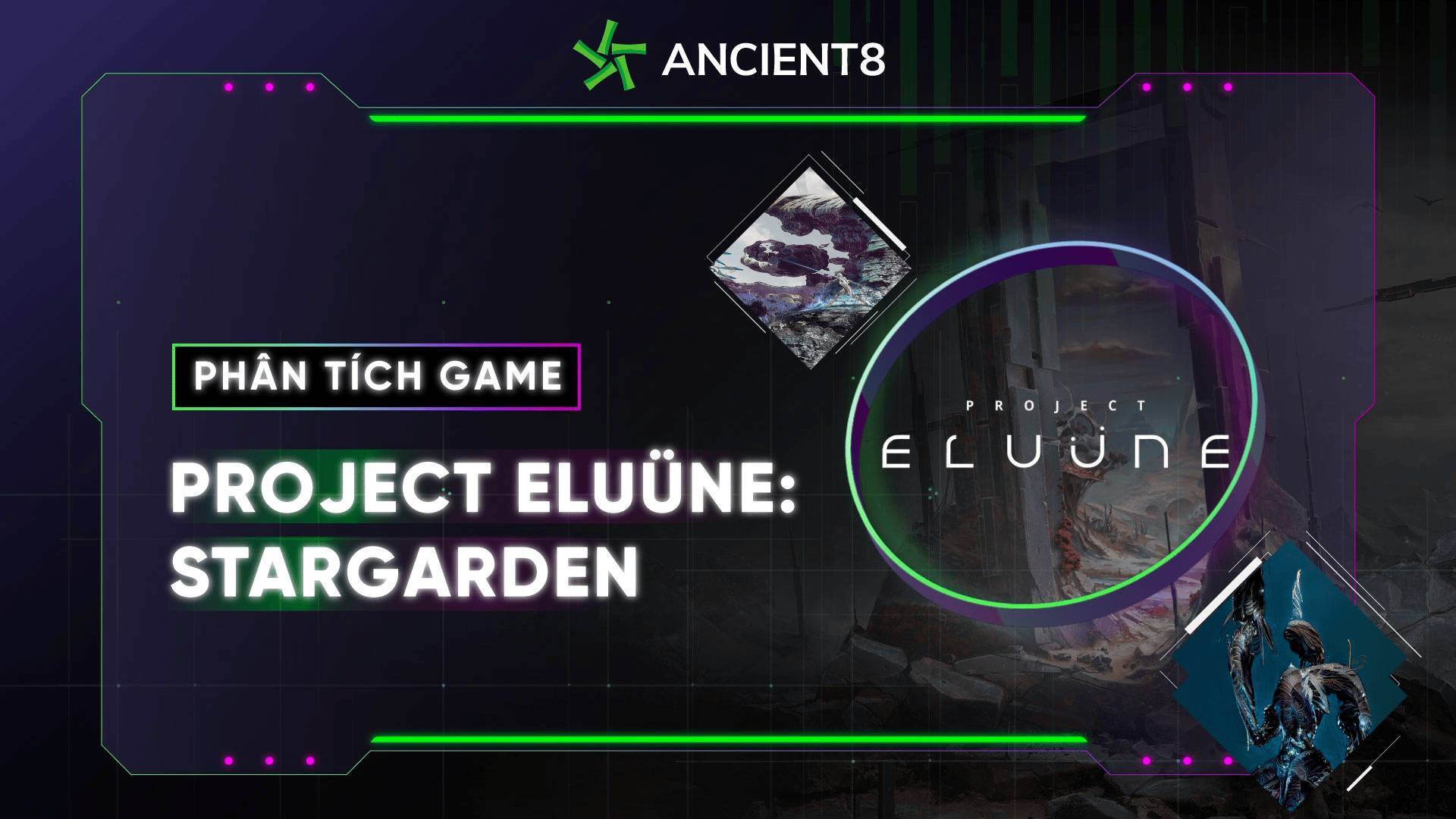 Phân Tích Game  Project Eluüne Stargarden