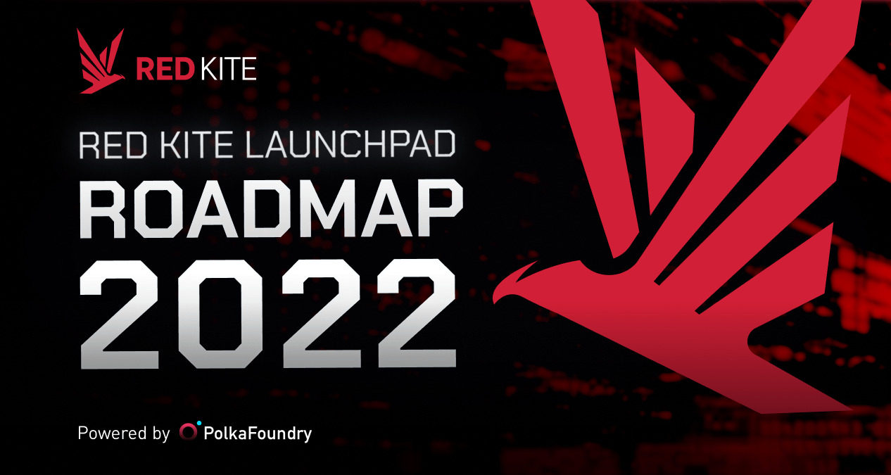 Red Kite Launchpad Phác Thảo Lộ Trình Phát Triển Năm 2022