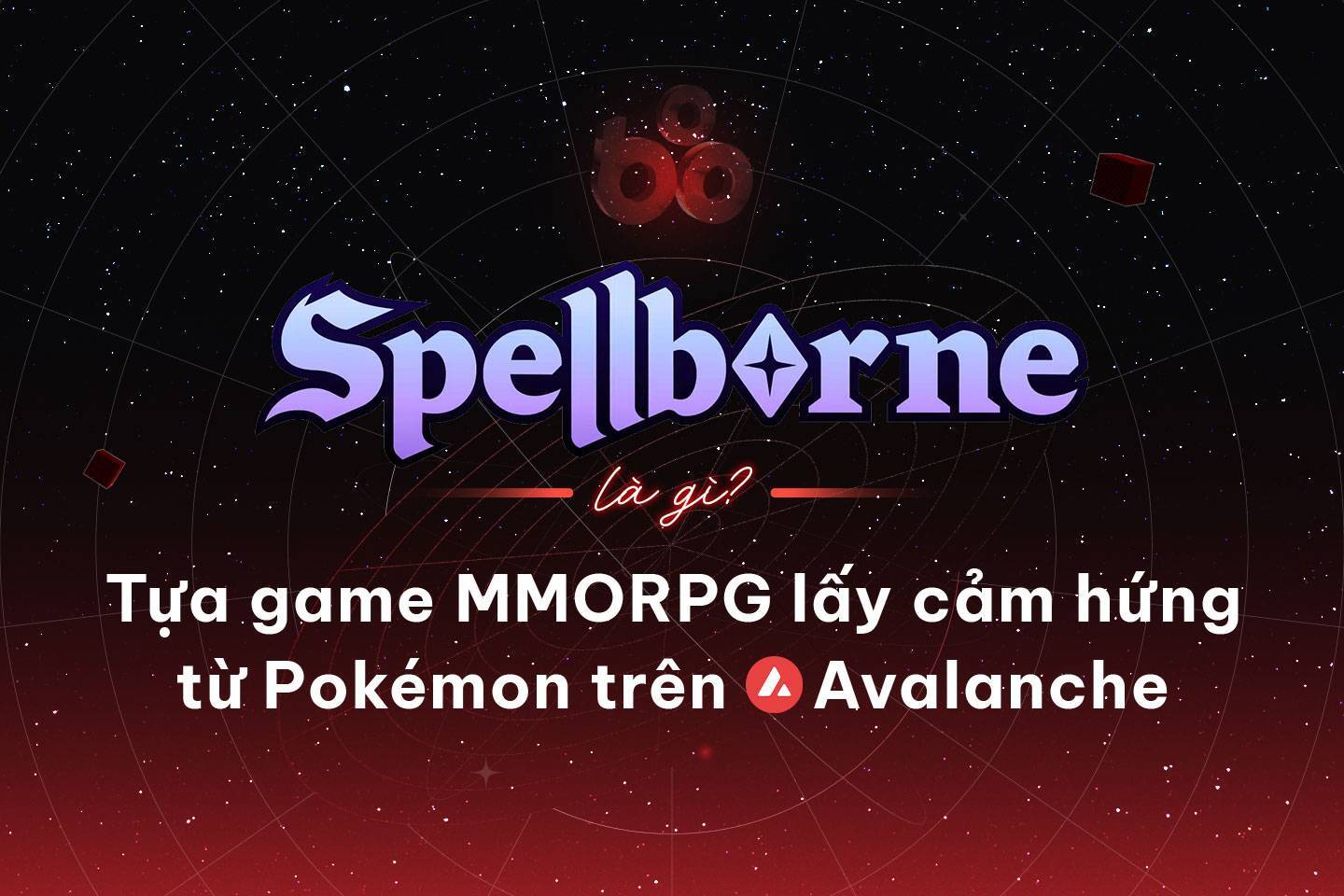 Spellborne Là Gì Tựa Game Mmorpg Lấy Cảm Hứng Từ Pokémon Trên Avalanche