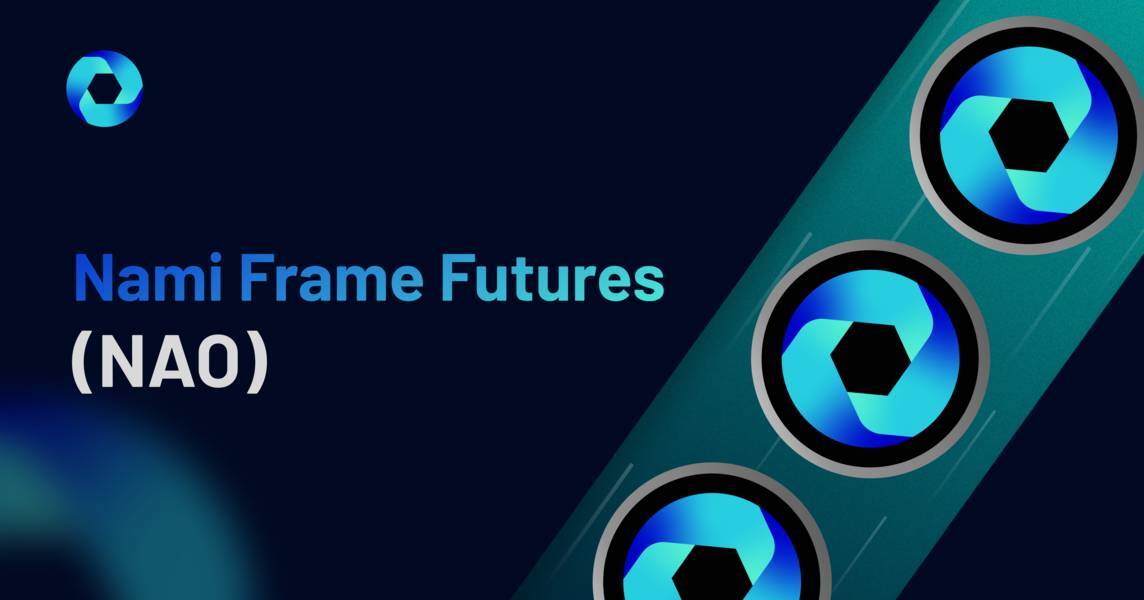 Tìm Hiểu Về Nami Frame Futures nao