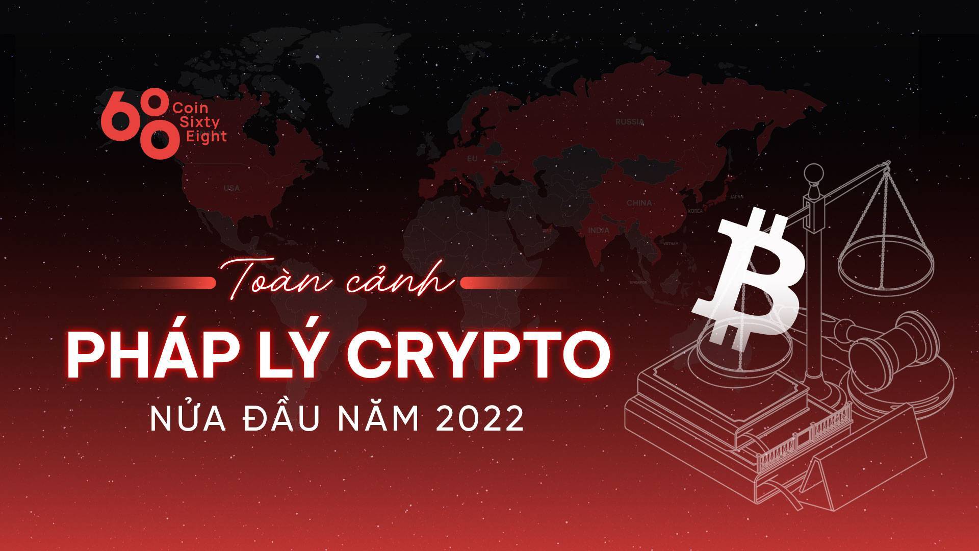 Toàn Cảnh Pháp Lý Crypto Nửa Đầu Năm 2022