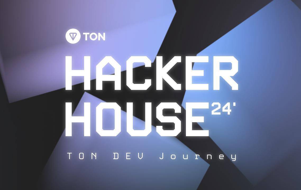 Ton Hacker House - Cơ Hội Để Giao Lưu Gặp Gỡ Hệ Sinh Thái Ton Blockchain