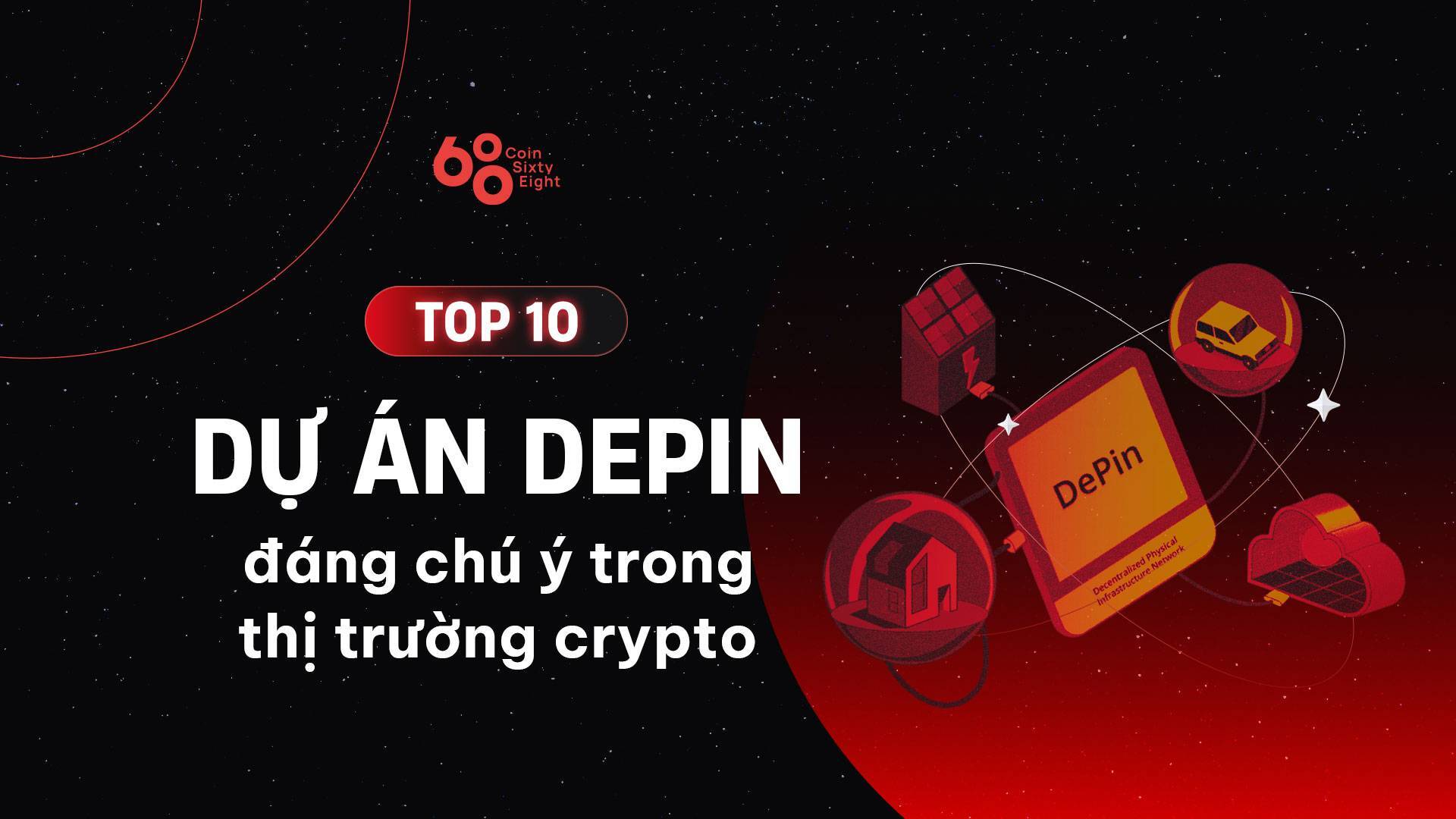 Top 10 Dự Án Depin Đáng Chú Ý Trong Thị Trường Crypto