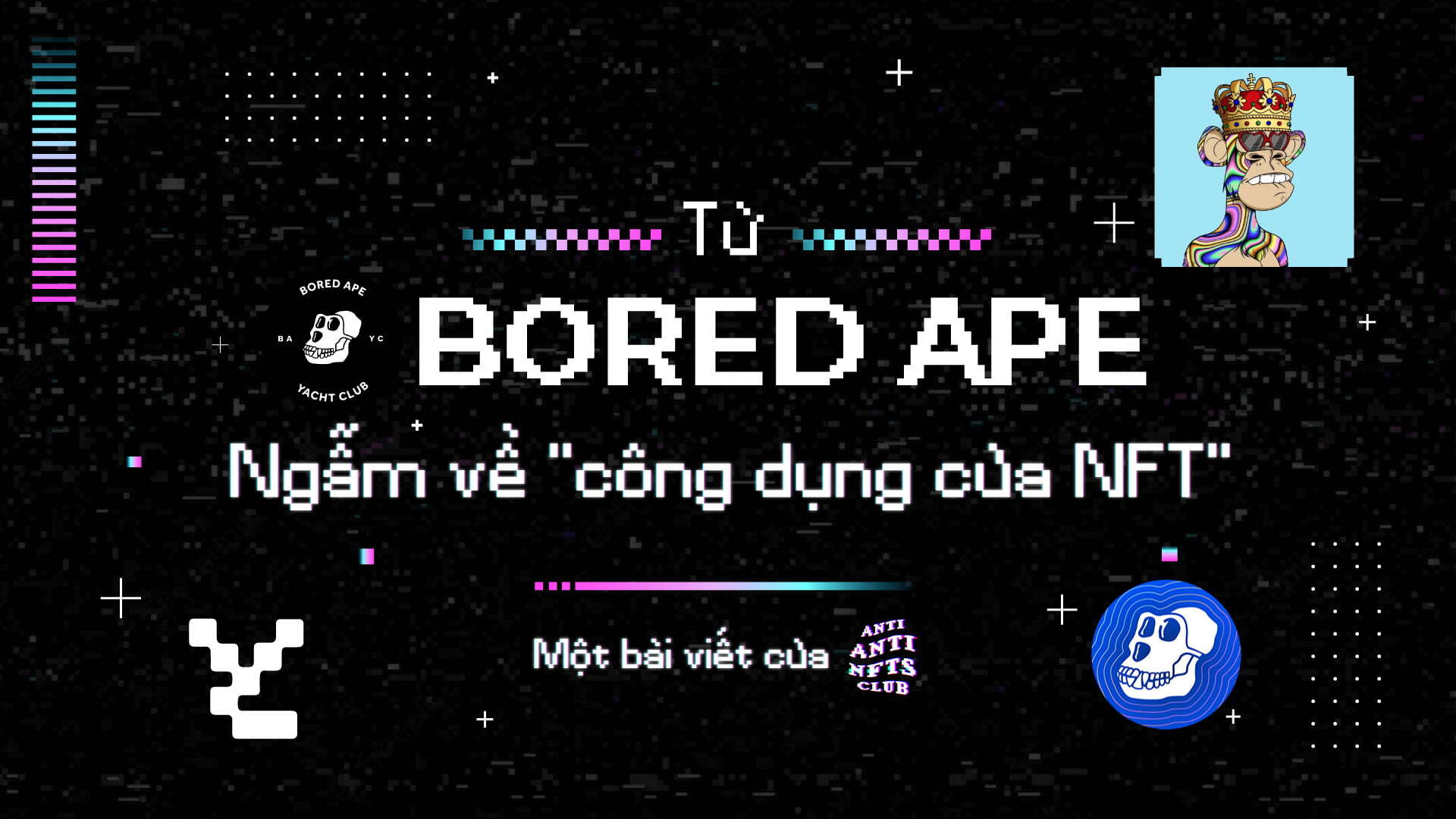 Từ Bored Ape Yacht Club Ngẫm Về Câu Chuyện công Dụng Của Nft