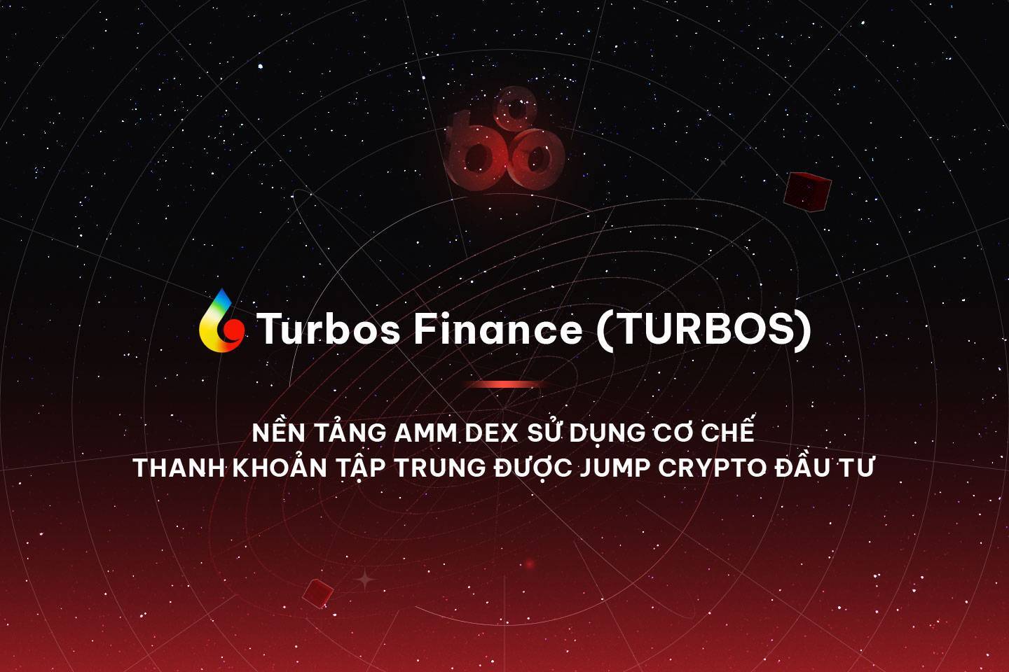 Turbos Finance turbos - Nền Tảng Amm Dex Sử Dụng Cơ Chế Thanh Khoản Tập Trung Được Jump Crypto Đầu Tư